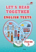Let's read together. English texts. Form 3