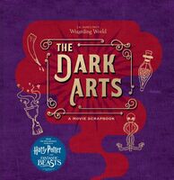 J.K. Rowling's Wizarding World – The Dark Arts: A Movie Scrapbook