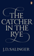The Catcher in the Rye. Джером Сэлинджер